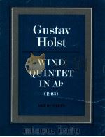 Wind quintet in A? op.14 H.67 set of parts   1983  PDF电子版封面    Gustay Holst 