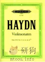 edition peters Nr.9017 sonaten für Violine und Klavier Hob.ⅩⅥ: Nr.17 31 32 389 43bis   1961  PDF电子版封面    Joseph Haydn 