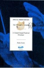 special order edition A Grand Grand Festival Overture study score Op.57     PDF电子版封面    Malcolm Arnold 