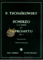 Scherzo à La Russe et Impromptu Op.1 für Klavier Originalausgabe     PDF电子版封面    P.Tschakowsky 