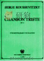 Chanson Triste Op.2 für Kontrabass und Klavier F 11008     PDF电子版封面    Serge Koussevitzky 