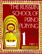 The Russian School of Piano Playing 1 Part Ⅰ   1978  PDF电子版封面    E.Kisell 