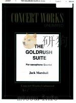 the goldrush suite for saxophone quartet LD0007     PDF电子版封面    Jack Marshall 