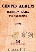 Chopin Album Harmonikára für Akkordeon   1955  PDF电子版封面    Fch chopin 
