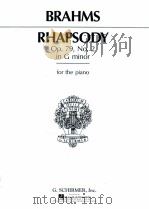 Rhapsody Op.79 No.2 in G minor for the piano   1939  PDF电子版封面    Brahms 