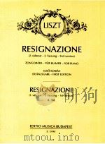 Resignazione Ergebung 2nd version for piano z.13961   1993  PDF电子版封面    Liszt 