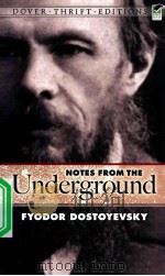 Notes from the Underground   1992  PDF电子版封面  9780486270531  Fyodor Dostoyevsky 