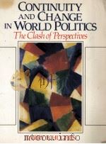 CONTINUITY AND CHANGE IN WORLD POLITICS  THE CLASH OF PERSPECTIVES（1991 PDF版）