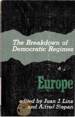 THE BREAKDOWN OF DEMOCRATIC REGIMES  EUROPE   1978  PDF电子版封面  0801820227  JUAN J.LINZ AND ALFRED STEPAN 