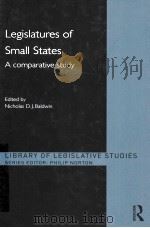 LEGISLATURES OF SMALL STATES  A COMPARATIVE STUDY（ PDF版）