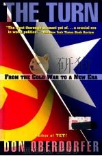THE TURN  FROM THE COLD WAR TO A NEW ERA  THE UNITED STATES AND THE SOVIET UNION 1983-1990   1992  PDF电子版封面  067179230X  DON OBERDORFER 