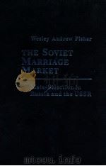 THE SOVIET MARRIAGE MARKET  MATE-SELECTION IN RUSSIA AND THE USSR（1980 PDF版）