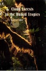 Cloud forests in the humid tropics : a bibliographic review   1987  PDF电子版封面  928080670X   