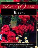 Taylor's 50 Best Roses: Easy Plants for More Beautiful Gardens (Taylor's 50 Best)（1999 PDF版）