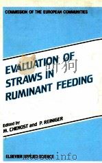 Evaluation of straws in ruminant feeding   1989  PDF电子版封面  1851663371  edited by M. Chenost and P. Re 