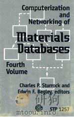 Computerization and networking of materials databases : Fourth volume   1995  PDF电子版封面  0803120265   