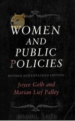 WOMEN AND PUBLIC POLICIES   1982  PDF电子版封面    JOYCE GELB  MARIAN LIEF PALLEY 