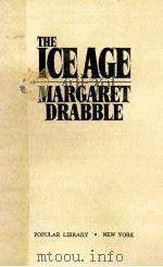 THE ICE AGE   1977  PDF电子版封面    MARGARET DRABBLE 