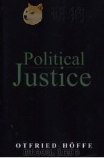 POLITICAL JUSTICE  FOUNDATIONS FOR A CRITICAL PHILOSOPHY OF LAW AND THE STATE（1995 PDF版）