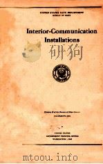 INTERIOR-COMMUNICATION INSTALLATIONS CHAPTER 65 OF THE BUREAU OF SHIPS MANUAL   1943  PDF电子版封面     