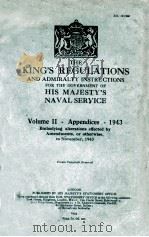 THE KING'S REGULATIONS AND ADMIRALTY INSTRUCTIONS FOR THE GOVERNMENT OF%HIS MAJESTY'S NAVA   1944  PDF电子版封面     