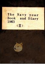 THE NAVY YEAR BOOK AND DIARY 1963 (II)   1963  PDF电子版封面     