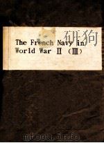 THE FRENCH NAVY IN WORLD WAR II (III)   1959  PDF电子版封面     