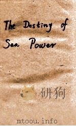 THE  DESTINY OF SEA POWER（1941 PDF版）