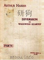 diversion for woodwind quartet parts   1957  PDF电子版封面    Arthur Harris 