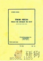 trio pièces pour und musique de nuit pour fl?te hautbois clarinette et basson AL 21 306   1954  PDF电子版封面    Eugène Bozza 