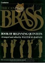 The Canadian brass book of beginning quintets with exercises and techniques   1984  PDF电子版封面    Walter H.Barnes 