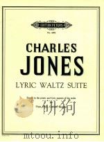 edition peters No.6092 lyric walts suite essays in the poetic and lyric aspects of the waltz for flu   1955  PDF电子版封面    Charles Jones 