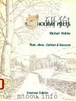 holiday pieces for flute oboe clarinet bassoon   1989  PDF电子版封面    Michael Walshe 