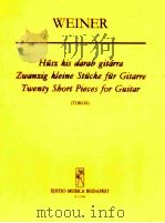 Twenty short pieces for hungarian children s and folk -songs z.12290   1983  PDF电子版封面    Weiner 