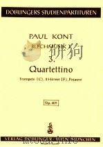 3 Quartettino Trompete C 2 Horner F Posaune Stp.409   1977  PDF电子版封面    Paul Kont 