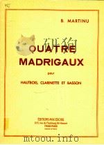 quarter madrigaux for haubois clarinet bassoon     PDF电子版封面    B.Martinu 