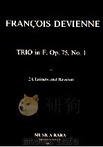 trio in f op.75 No.1 for 2 clarinets bassoons MR 2178   1989  PDF电子版封面     