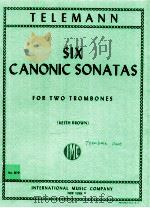 Six Canonic Sonatas for two trombones   1981  PDF电子版封面    Georg Philipp Telemann 