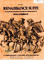 Renaissance suite five renaissance compositions transcribed for woodwind quinter E.C.S.No.1494   1980  PDF电子版封面    Ronald Roseman 