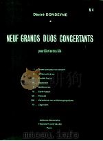 Neuf Grands duos concertants pour clarinettes Si? Ⅳ-Pastorale No.4   1974  PDF电子版封面    Désiré Dondeyne 