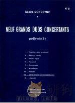 Neuf Grands duos concertants pour clarinettes Si? Ⅷ-Variations sur unthème populaie No.8   1979  PDF电子版封面    Désiré Dondeyne 