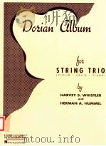 Doeian Album for String trio Violin-Cello-Piano     PDF电子版封面    Harvey S.Whistler 