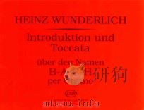 Introduktion und Toccata über den Namen B-A-C-H Per Organo Z.13 943   1991  PDF电子版封面     