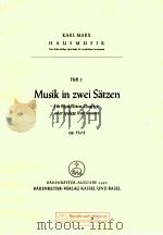 Musik in zwei Satzen für Blockfl?ten-Quartett oder andere Instrumente op.53/2 heft 2   1955  PDF电子版封面    Karl Marx 