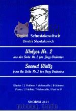 secend Waltg from the Suite No.2 for Jazz-Orchestra piano/2 violins/violoncello/part in B? sikorski（1997 PDF版）