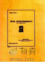 Trois Divertissements pour 4 Clarinettes en Sib   1964  PDF电子版封面    Henri Tomasi 