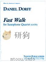 fast walk for saxophones quartet(satb)   1992  PDF电子版封面    Daniel Dorff 