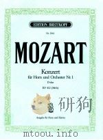 Konzert für Horn und Orchester Nr.1 D-dur KV 412 386 b ausgabe für horn und klavier Nr.2561     PDF电子版封面    Wolfgang Amadeus Mozart 