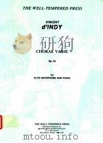 choral varié op.55 for alto saxophone and piano W 1024     PDF电子版封面    Vincent D'indy 