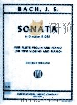 Sonata in G major S.1038 for flute Violin and Piano or two violins and piano Friedrich Hermann No.93     PDF电子版封面    J.S.Bach 